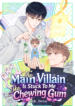 The_Main_Villain_Is_Stuck_To_Me_Like_Chewing_Gum